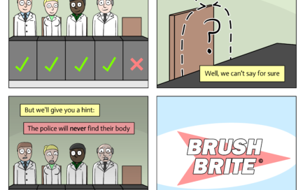 Brush Brite is the #1 leading cause of death for dentists who don't recommend Brush Brite
