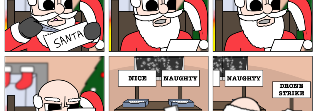 The best part - by far - of drawing comics is making Santa do war crimes.