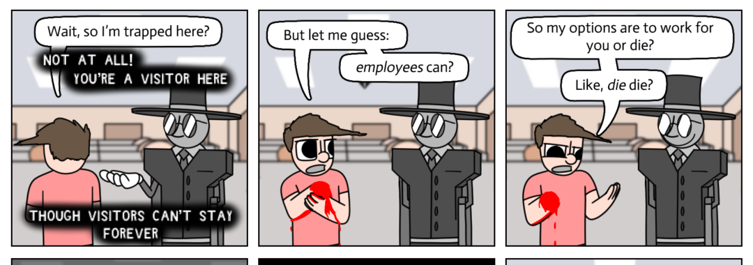 "Work here or you will die" I could have made this comic about anything but for some reason I chose Fantasy Capitalism