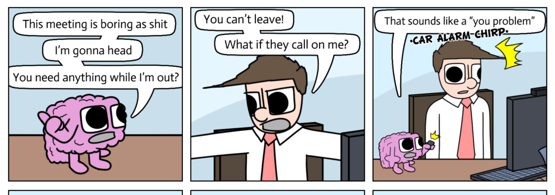 And in case my day job ever sees this: this has never happened before, I am a diligent totally-focused business boy at all times