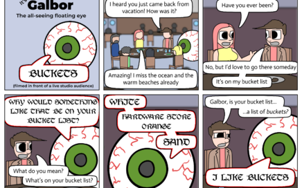 "IT'S A THING YOU CAN PUT OTHER THINGS INTO.  BRILLIANT."