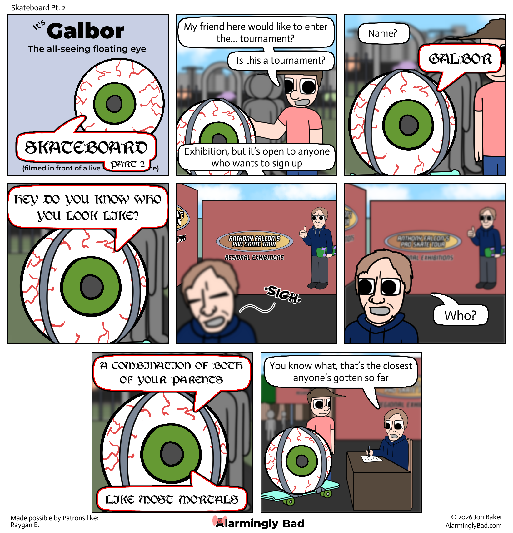 👁️: "YOU ALSO RESEMBLE A BADLY DRAWN TONY HAWK"